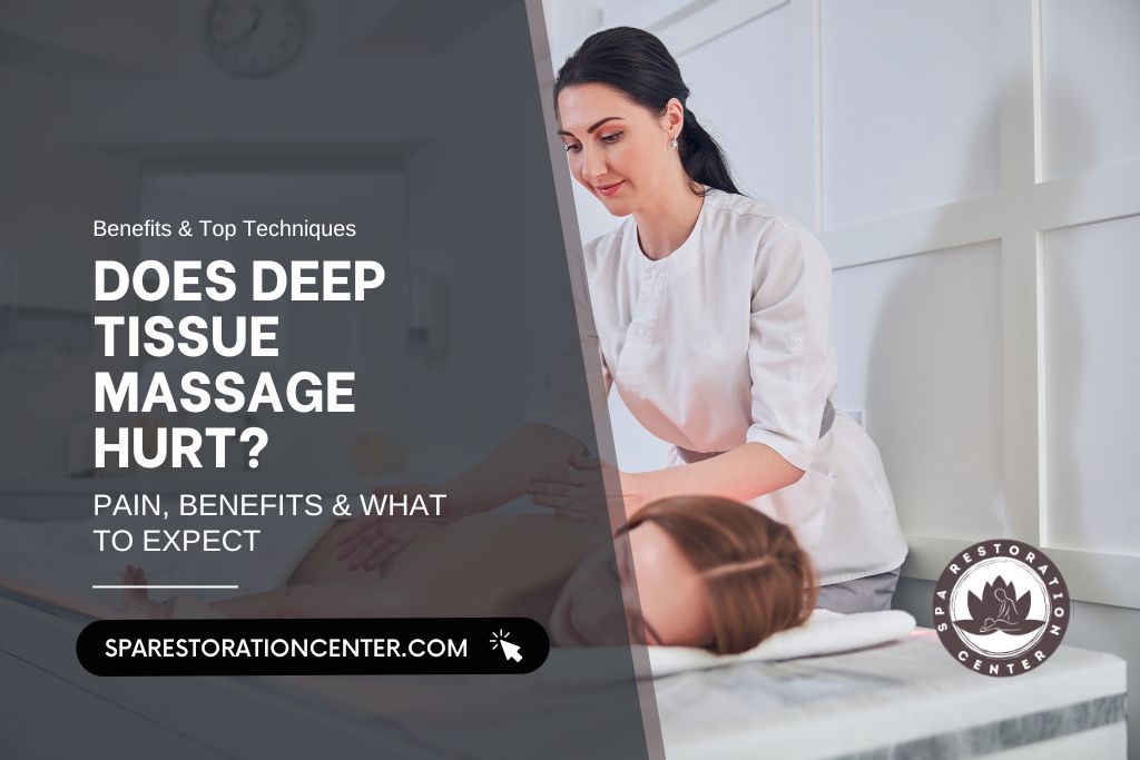 Does Deep Tissue Massage Hurt